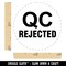 QC Rejected Quality Control Manufacturing Label Self-Inking Rubber Stamp